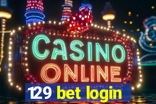 129 bet login